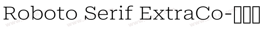 Roboto Serif ExtraCo字体转换